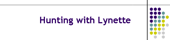 Hunting with Lynette